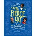 thumbnail image 1 of Pre-Owned The Fierce 44: Black Americans Who Shook Up the World (Paperback) 0358668050 9780358668053, 1 of 1