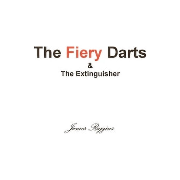 The Fiery Darts & The Extinguisher, (Paperback)