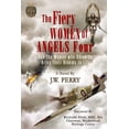 thumbnail image 1 of The Fiery Women of Angels Four: And the women who dared to bring their dreams to life, 1 of 1