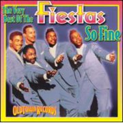 The Fiestas - So Fine Very Best Of The Fiestas - Music & Performance - CD