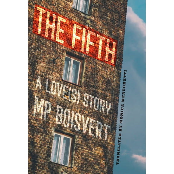 The Fifth: A Love(s) Story, (Paperback)