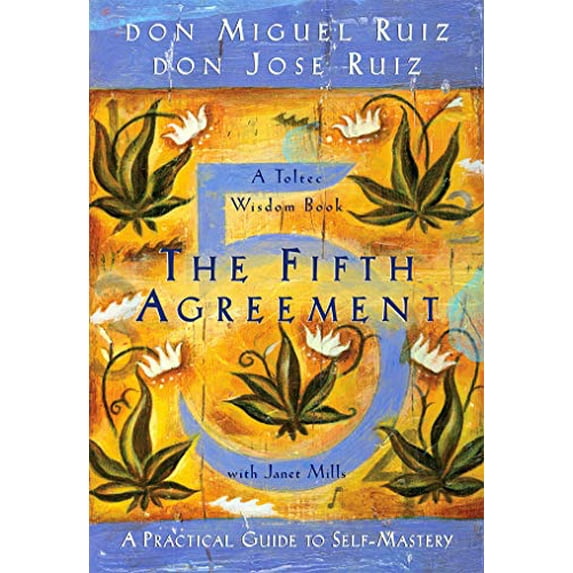 Pre-Owned The Fifth Agreement: A Practical Guide to Self-Mastery (Paperback) 1878424610 9781878424617