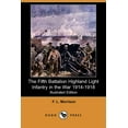 thumbnail image 1 of The Fifth Battalion Highland Light Infantry in the War 1914-1918 (Illustrated Edition) (Dodo Press), 1 of 1