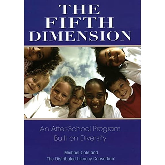 Pre-Owned The Fifth Dimension: An After-School Program Built on Diversity (Hardcover) 0871540843 9780871540843