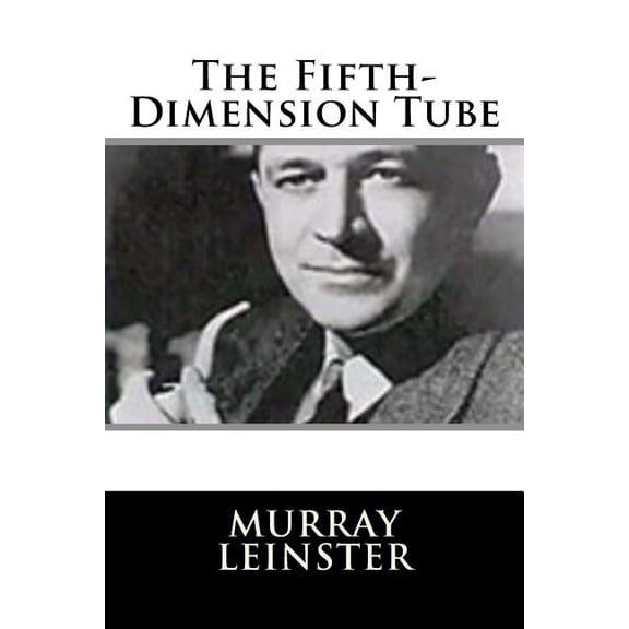 The Fifth-Dimension Tube