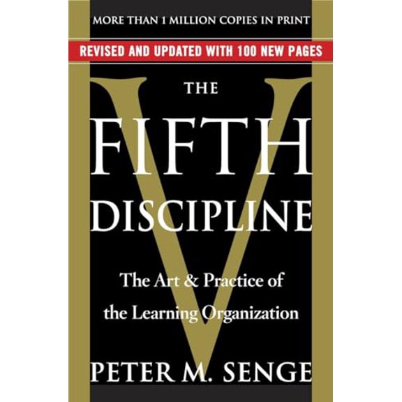 Pre-Owned The Fifth Discipline: The Art & Practice of the Learning Organization (Paperback) 0385517254 9780385517256