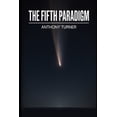 thumbnail image 1 of The Fifth Paradigm: The Last Year That Made Sense, (Paperback), 1 of 1