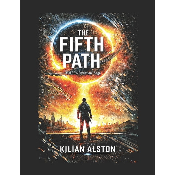 The Fifth Path: A "0.98% Deviation" Saga, (Paperback)