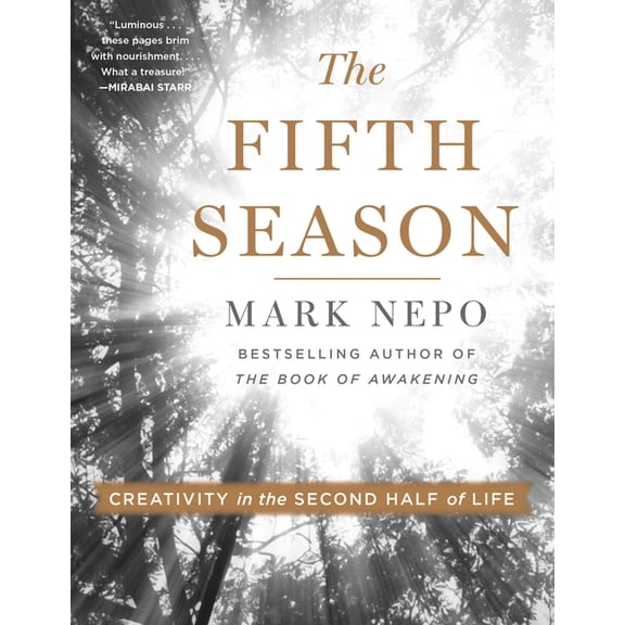 The Fifth Season: Creativity in the Second Half of Life, (Paperback)