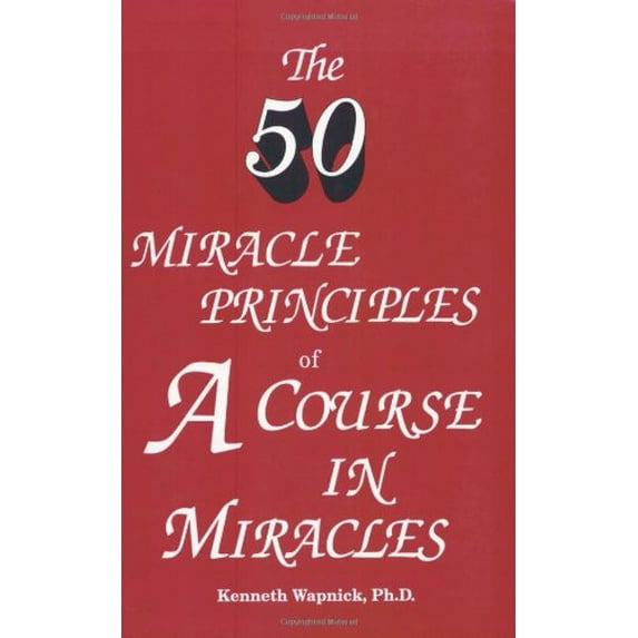 Pre-Owned The Fifty Miracle Principles of A Course in Miracles (Paperback) 0933291159 9780933291157