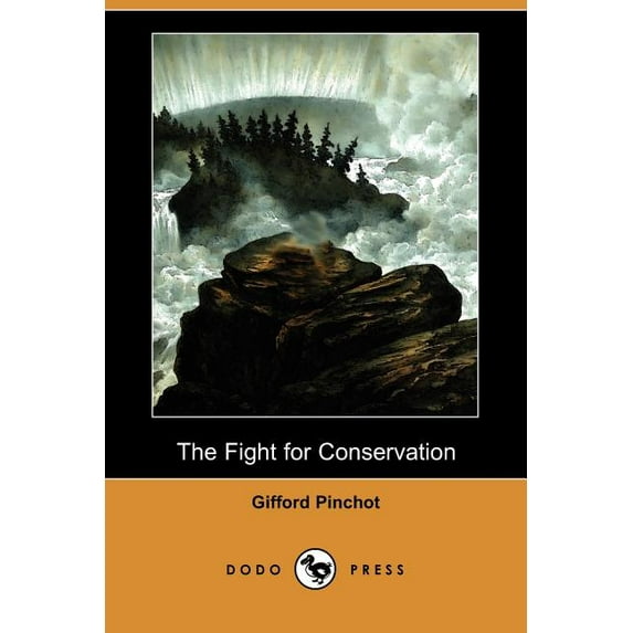The Fight for Conservation (Dodo Press) (Paperback)