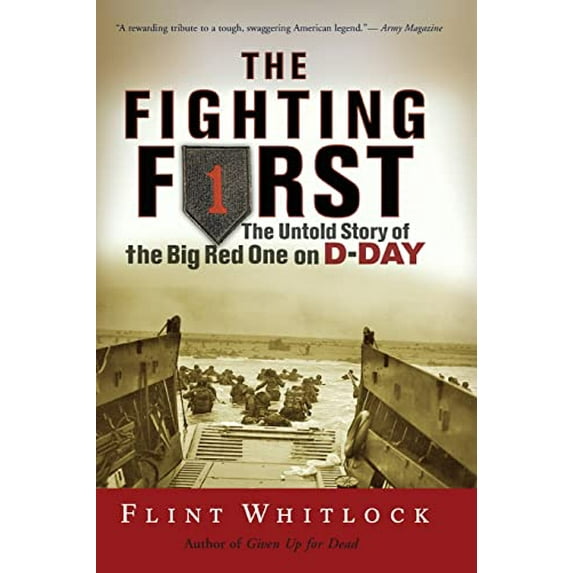 Pre-Owned The Fighting First: The Untold Story Of The Big Red One on D-Day Paperback