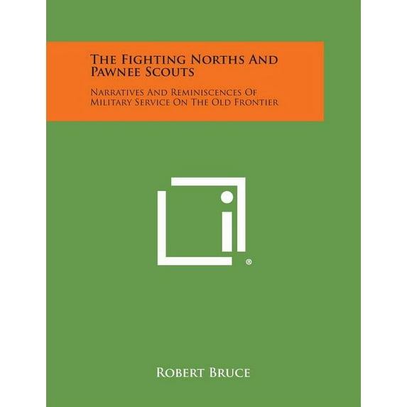 The Fighting Norths and Pawnee Scouts (Paperback)