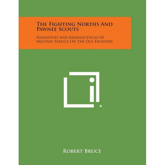 The Fighting Norths and Pawnee Scouts (Paperback)