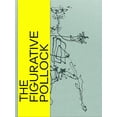 thumbnail image 1 of The Figurative Pollock (Hardcover), 1 of 1
