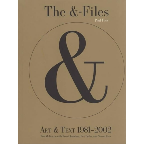 The &-Files : Art & Text 1981-2002 (Paperback)