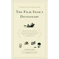 thumbnail image 1 of Pre-Owned The Film Snob's Dictionary: An Essential Lexicon of Filmological Knowledge (Paperback) 0767918762 9780767918763, 1 of 1