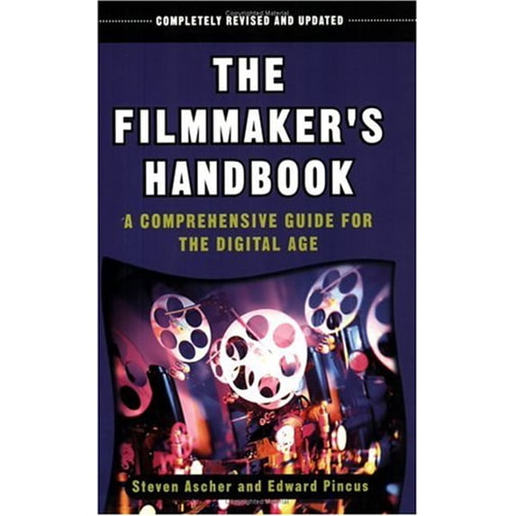 Pre-Owned The Filmmaker's Handbook: A Comprehensive Guide for the Digital Age (Unknown) 0452279577 9780452279575