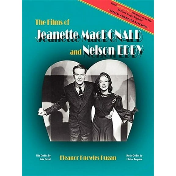 The Films of Jeanette MacDonald and Nelson Eddy