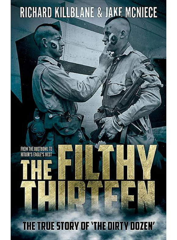 The Filthy Thirteen, (Paperback)