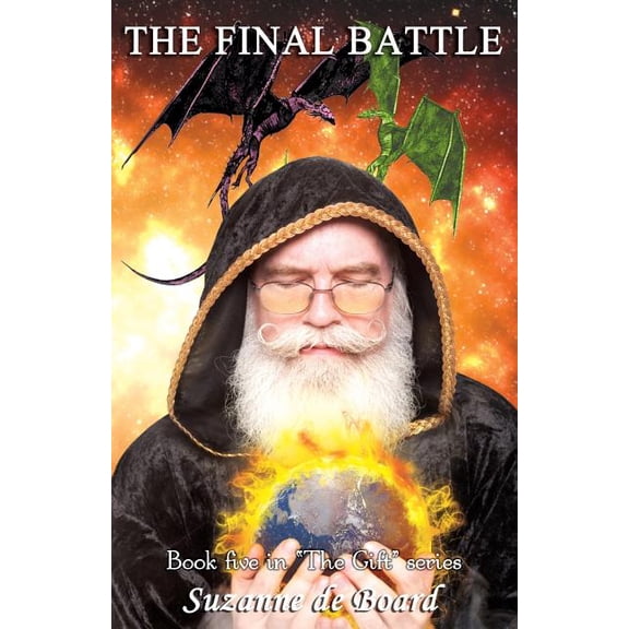 The Final Battle : Book 5 in the Gift Series