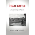 thumbnail image 1 of The Final Battle: An Untold Story of WW II's Forty-Second Rainbow Division, (Paperback), 1 of 1