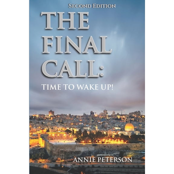 The Final Call: Time To Wake Up!, (Paperback)