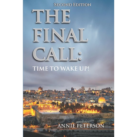 The Final Call: Time To Wake Up!, (Paperback)