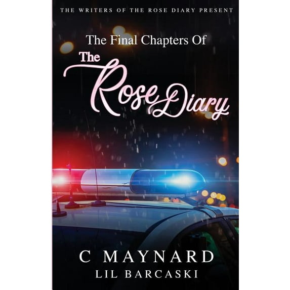 The Final Chapters of The Rose Diary, (Paperback)