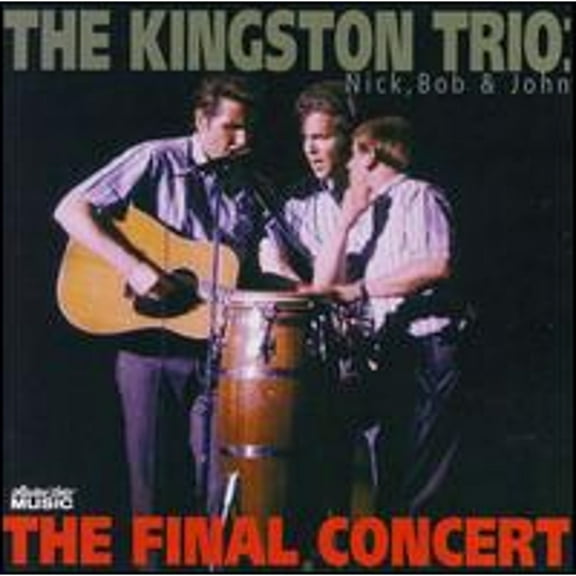Pre-Owned The Final Concert (CD 0617742080728) by Kingston Trio