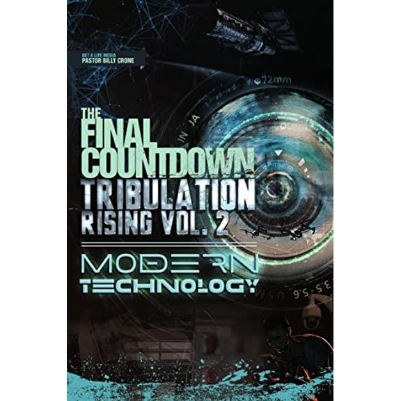 Pre-Owned The Final Countdown Tribulation Rising Vol.2 Modern Technology (Paperback) 1948766396 9781948766395