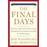 BOB WOODWARD; CARL BERNSTEIN The Final Days (Paperback)