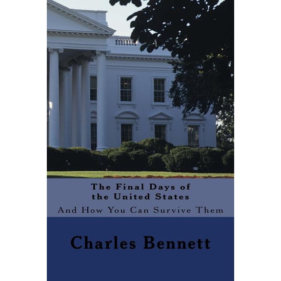 The Final Days of the United States (Paperback)