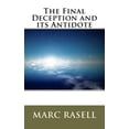 thumbnail image 1 of The Final Deception and its Antidote Paperback 1451555091 9781451555097 Marc Rasell, 1 of 1