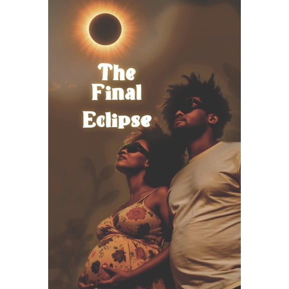 The Final Eclipse, (Paperback)