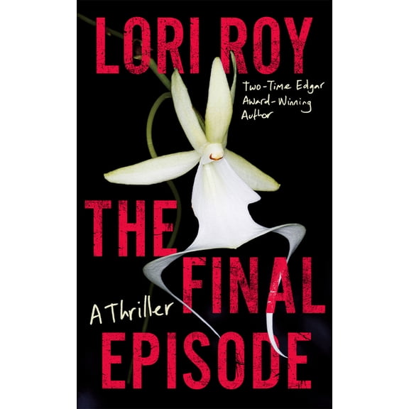 The Final Episode: A Thriller, (Hardcover)