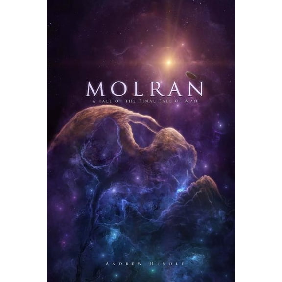 The Final Fall of Man: Molran: A Tale of the Final Fall of Man (Paperback)