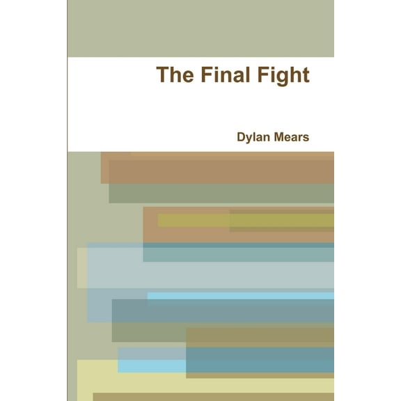 The Final Fight, (Paperback)