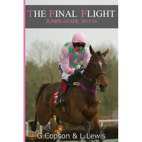 The Final Flight Jumps Guide 2015/2016 (Paperback)