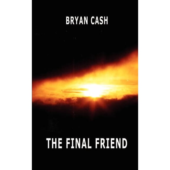 The Final Friend, (Paperback)