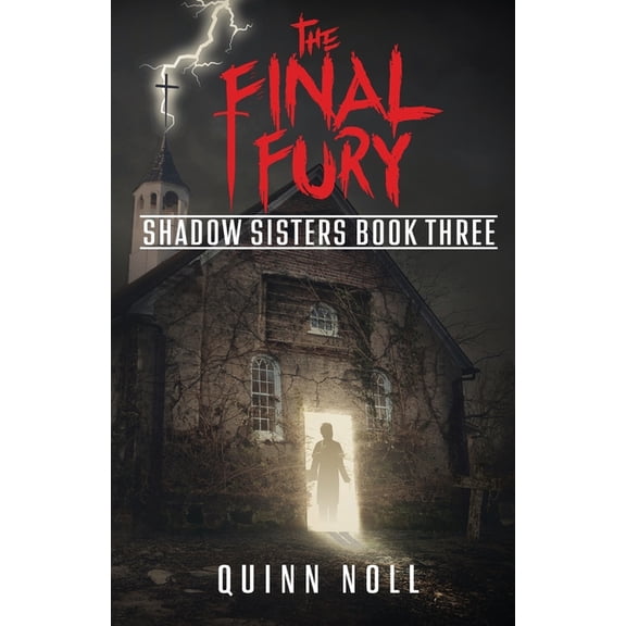Shadow Sisters The Final Fury: Shadow Sisters Book Three, (Paperback)
