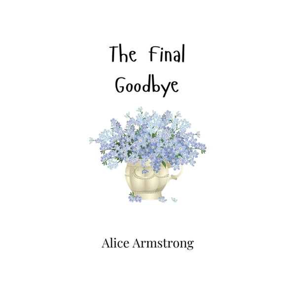 The Final Goodbye, (Paperback)