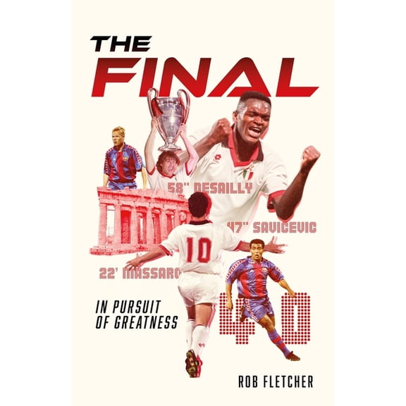 The Final: In Pursuit of Greatness, (Hardcover)