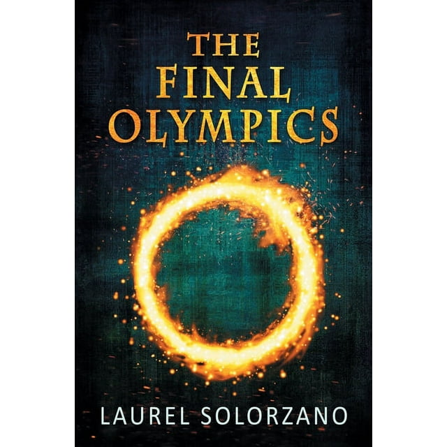 The Final Olympics: A YA Dystopian Novel, (Paperback)