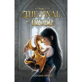 The Final Rider The Final Rider: The Final Rider: Book 1, Book 1, (Paperback)