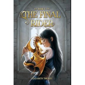 Pre-Owned The Final Rider The Final Rider, Book 1, (Hardcover)