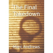 The Final Takedown, Paperback