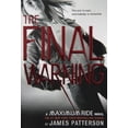 thumbnail image 1 of Pre-Owned The Final Warning: A Maximum Ride Novel (Paperback) 0316002879 9780316002875, 1 of 1