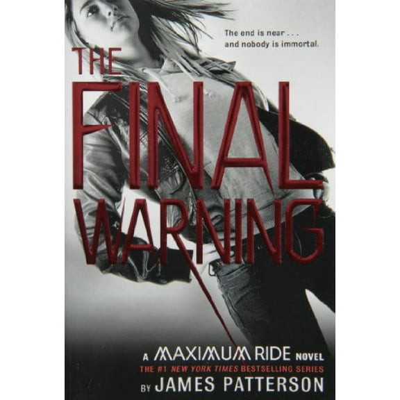 Pre-Owned The Final Warning: A Maximum Ride Novel (Paperback) 0316002879 9780316002875