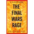 thumbnail image 1 of The Final Wars Rage (Paperback) by S a Asthana, 1 of 1